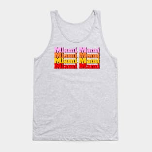 Miami Mami Tank Top